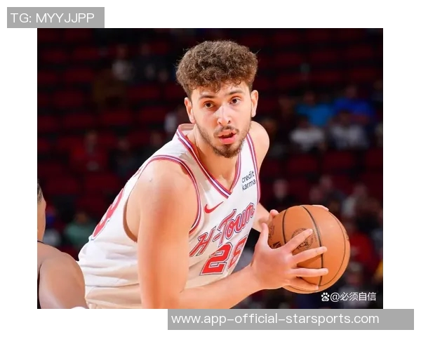 申京自信提升身体素质持球速度加快无球状态持续适应中